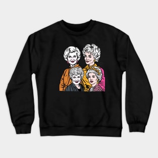 Golden girls Crewneck Sweatshirt